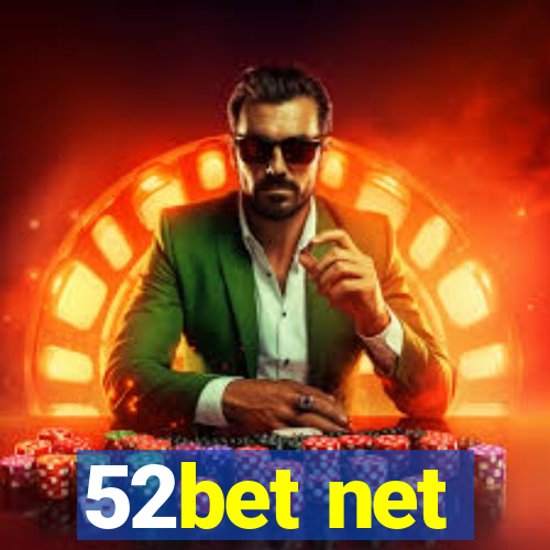 52bet net